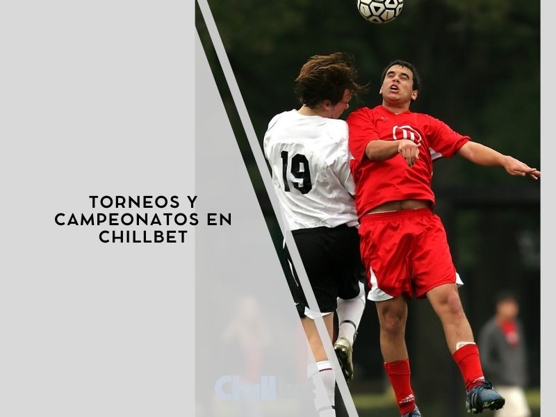 Torneos y campeonatos en Chillbet