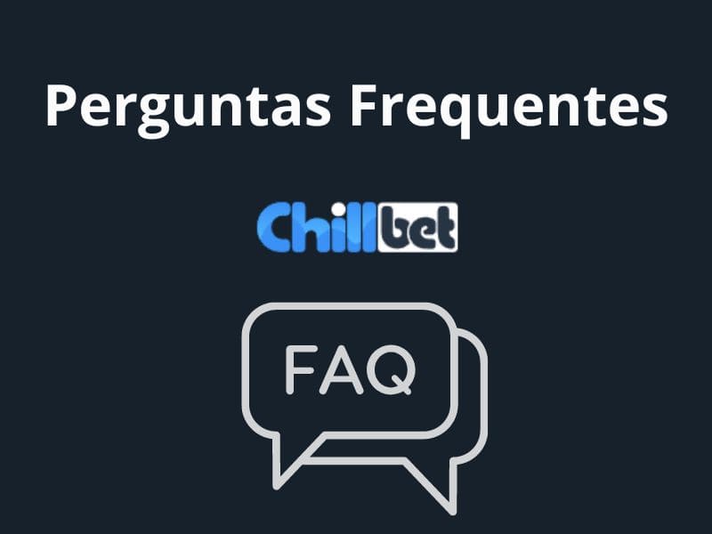 Perguntas Frequentes Chillbet